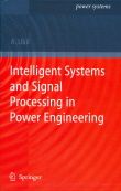 Intelligent Systems and Signal Processing in Power Engineering