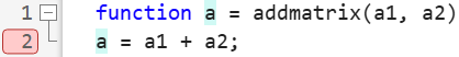 Function addmatrix.m with a breakpoint on the line a = a1 + a2.