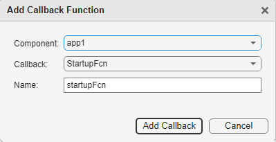 Add Callback Function dialog box showing, in order from top to bottom, the Component drop-down list, Callback drop-down list, and the Name field.