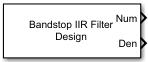 Bandstop IIR Filter Design block icon