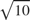 $\sqrt{10}$