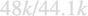 $48k/44.1k$