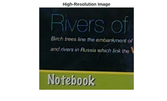 Figure contains an axes object. The hidden axes object with title High-Resolution Image contains an object of type image.