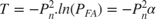$$T = -P_n^2.ln(P_{FA}) = -P_n^2\alpha$$