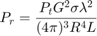 $$ P_r = \frac{P_tG^2\sigma\lambda^2}{(4\pi)^3R^4L}$$