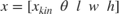 $x = [x_{kin}\ {\theta}\ l\ w\ h]$