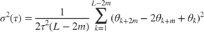 $$\sigma^2(\tau) = \frac{1}{2\tau^2(L-2m)}\sum_{k=1}^{L-2m}(\theta_{k+2m} - 2\theta_{k+m} + \theta_{k})^2$$