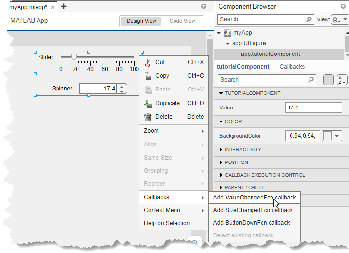 Slider-spinner UI component in an app. The component node is selected in the Component Browser, which shows the Value property. A context menu for the component on the canvas is displayed and the Callbacks > Add ValueChangedFcn callback option is highlighted.