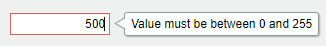 Numeric edit field component with the text "500". The border of the edit field is red, and there is a tooltip that says: "Value must be between 0 and 255".