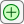 Plus button to add test input or assessment