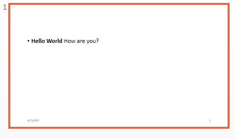 Sample slide with a paragraph that reads "Hello World How are you?", with "Hello World" displaying in bold