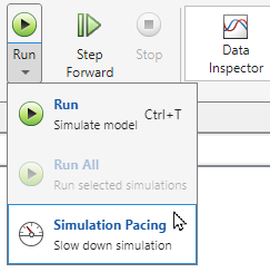 In the Simulink Toolstrip, the Run list is expanded with the pointer paused on the Simulation Pacing option.