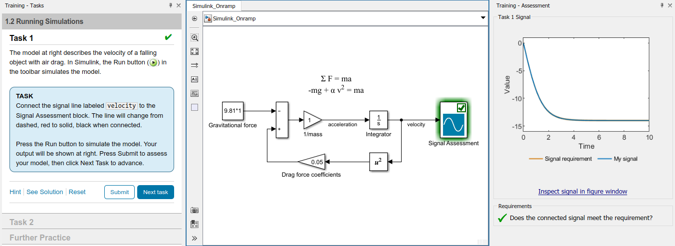 Simulink Onramp describes the task, displays an interactive model, and assesses whether the model matches the requirements set by the training.