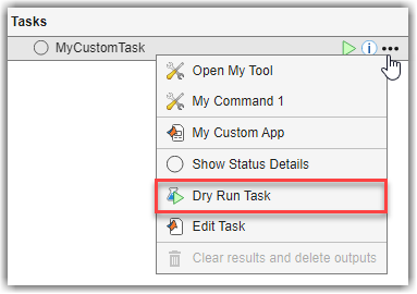 Options menu for custom task showing "Dry Run Task" button